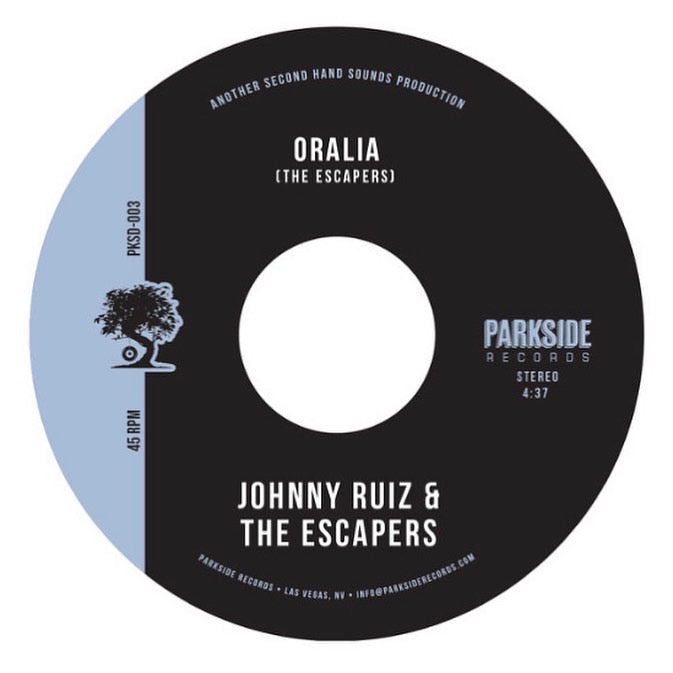 Johnny Ruiz & the Escapers "Oralia" 45