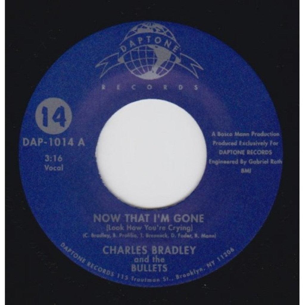 Charles Bradley - "Now That I'm Gone / Can't Stop Thinking About You" - daptonerecords