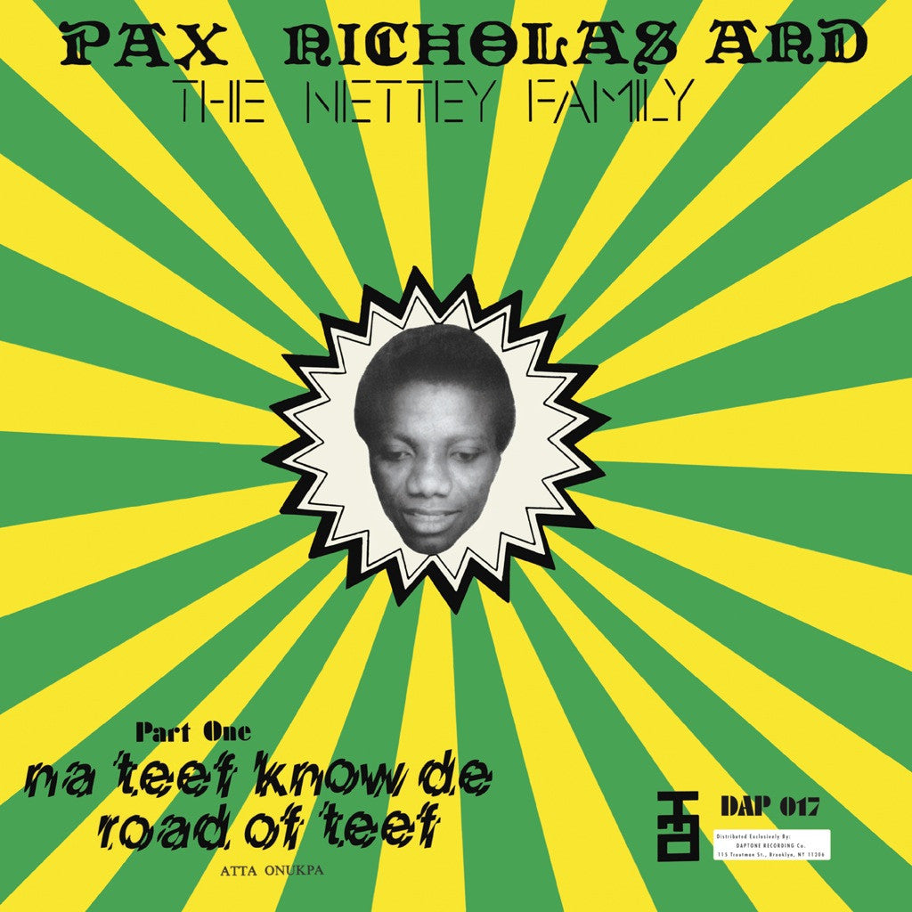 Pax Nicholas and the Nettey Family - Na Teef Know De Road of Teef - daptonerecords