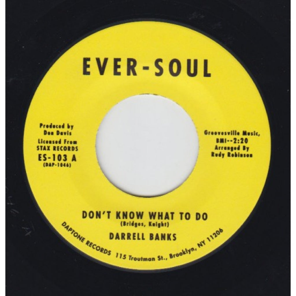 Darrell Banks "Don't Know What To Do b/w My Love Is Reserved"