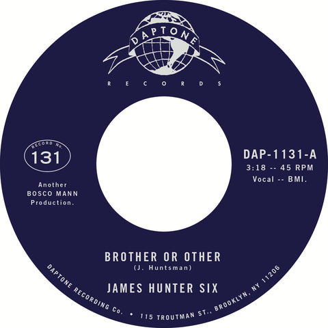 The James Hunter Six "Brother or Other" / "Never" 45