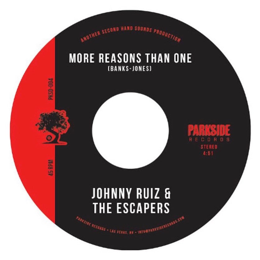 Johnny Ruiz & the Escapers "More Reasons Than One" 45