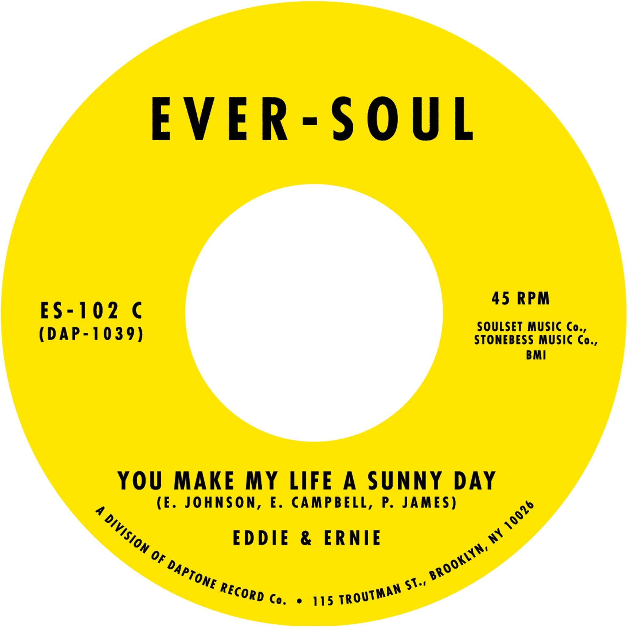 Eddie & Ernie - Bullets Don't Have Eyes b/w You Make My Life A Sunny Day