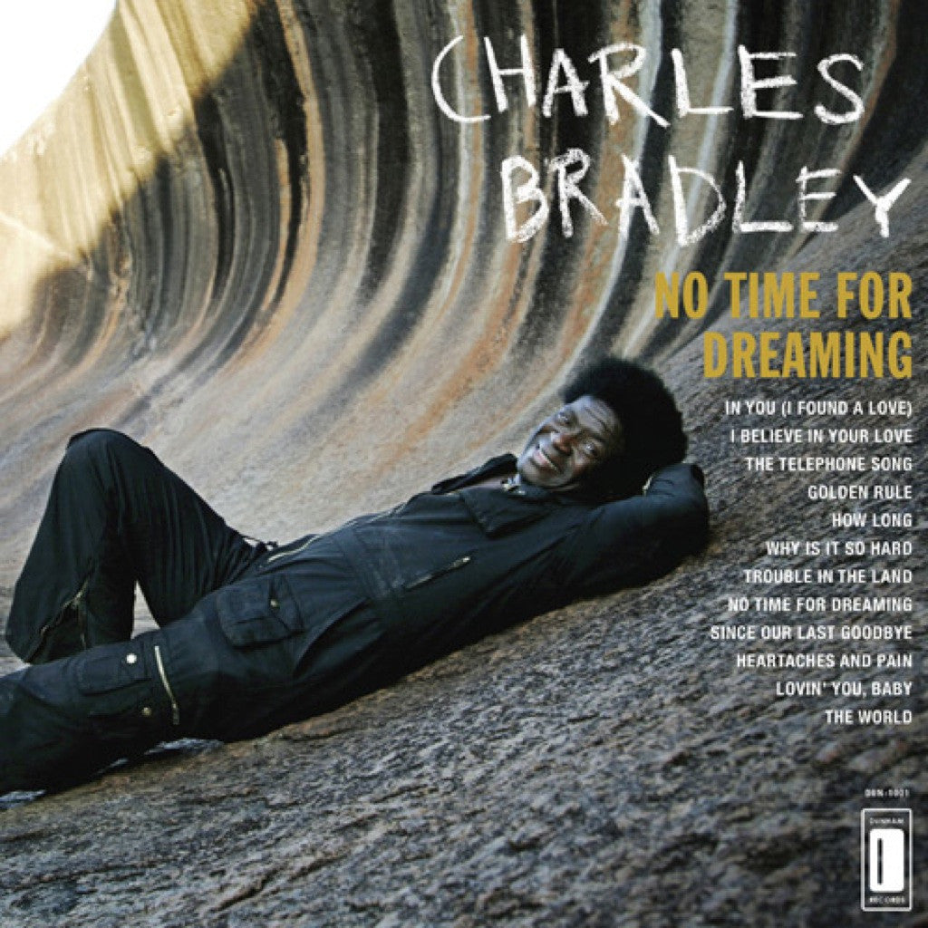 Charles Bradley - No Time For Dreaming - daptonerecords