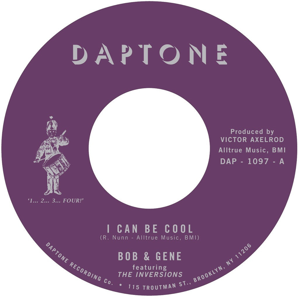 Bob & Gene "I Can Be Cool" / "Version" - daptonerecords - 1