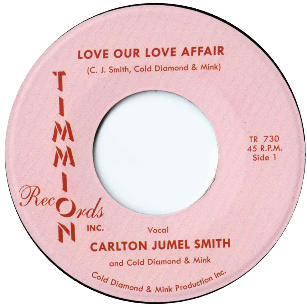 Carlton Jumel Smith "Love Our Love Affair" 45