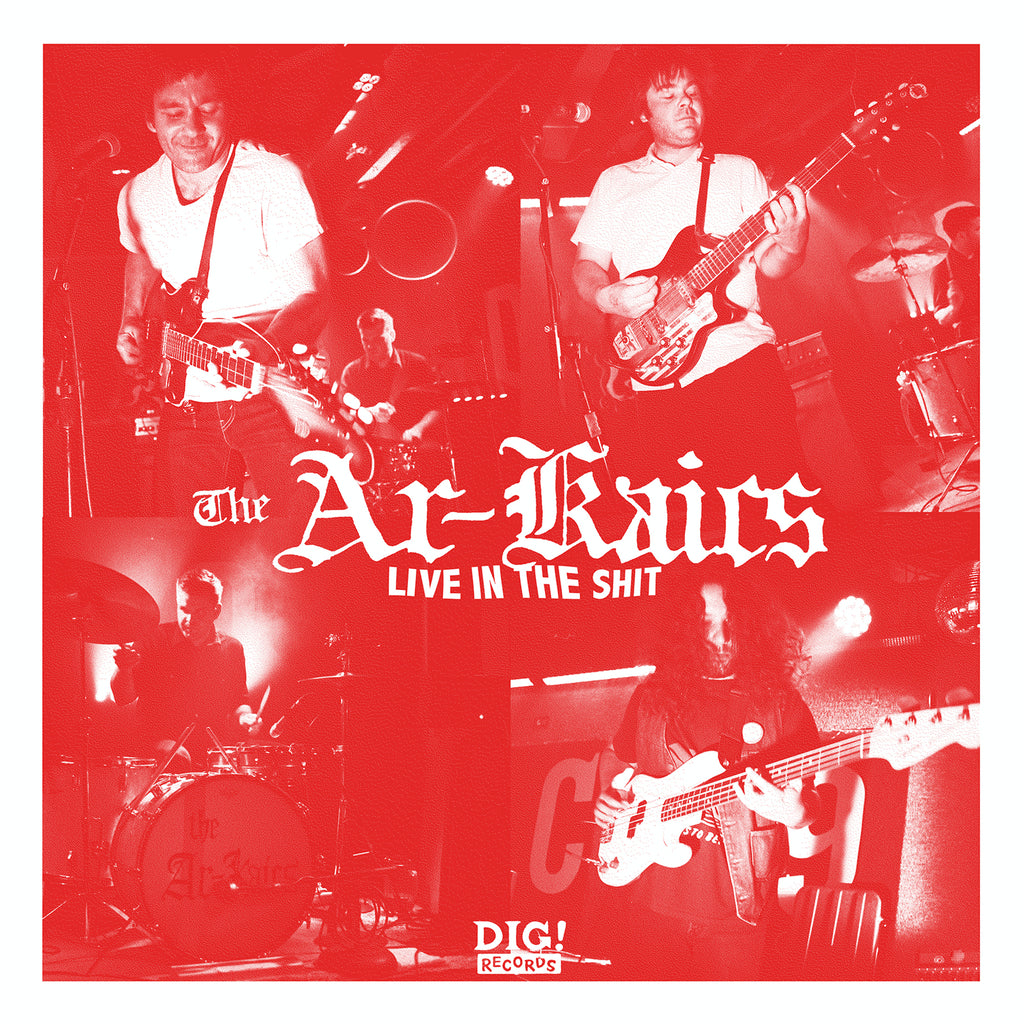 The Ar-Kaics - Live in the Shit