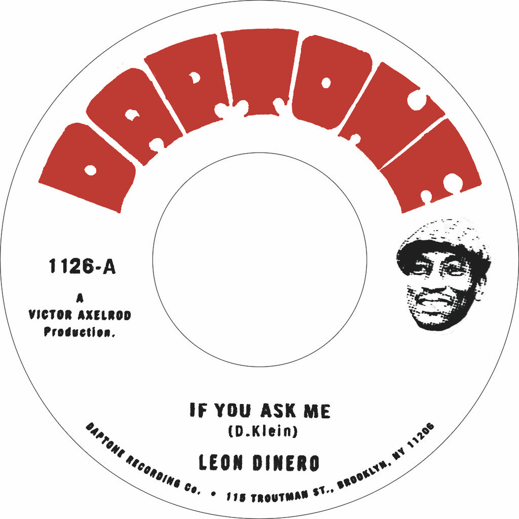Leon Dinero  "If You Ask Me" 45