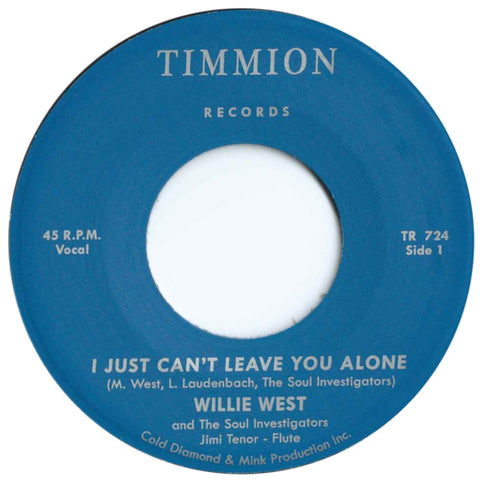 Willie West & The Soul Investigators - I Can't Leave You Alone / Instrumental