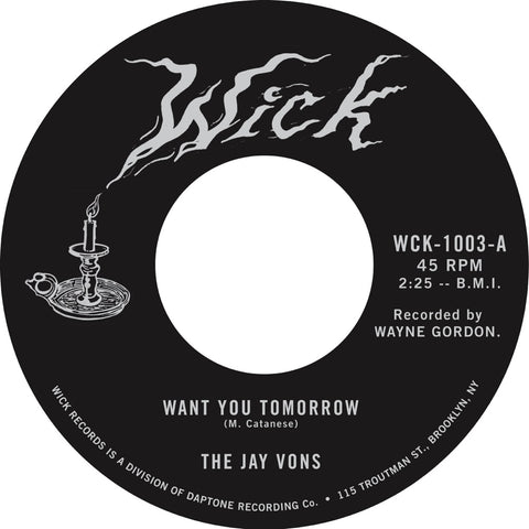 The Jay Vons - Want You Tomorrow / Did You See Her