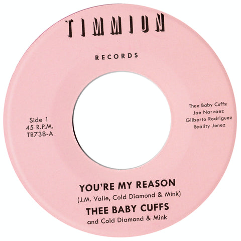 Thee Baby Cuffs "You're My Reason" 45 (Timmion Records)