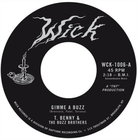 T. Benny & the Buzz Brothers - Gimme a Buzz / The Drought