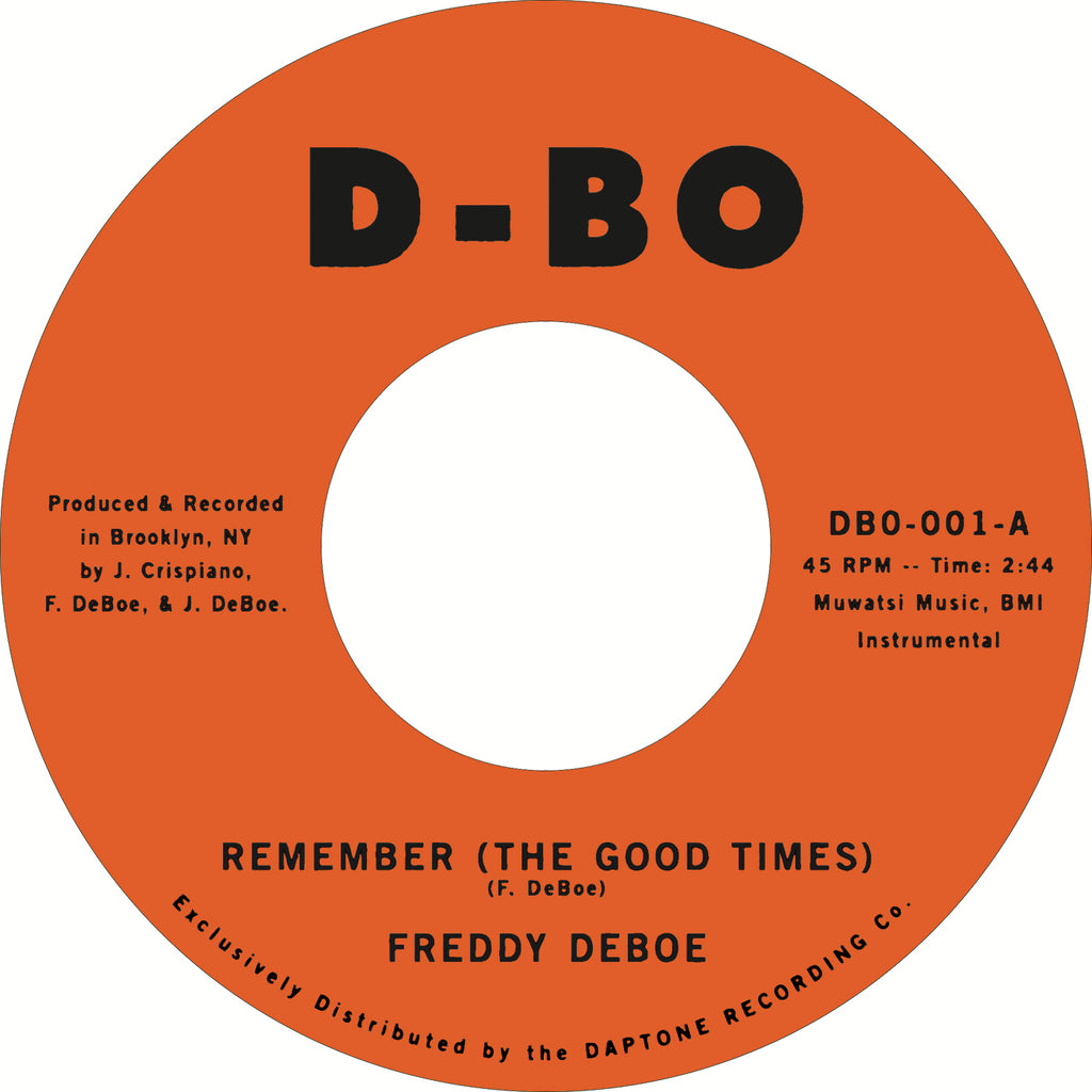 Freddy DeBoe "Remember (The Good Times)" 45